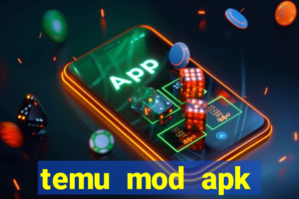 temu mod apk unlimited money